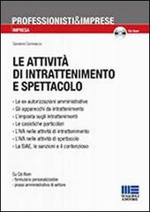 Le attività di intrattenimento e spettacolo. Con CD-ROM di Salvatore Dammacco edito da Maggioli Editore