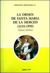 La Orden de Santa María de la Merced (1218-1992). Síntesis histórica. Ediz. multilingue edito da Afeisom