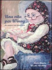 Una vita per Winny, da amare con tenerezza di M. Angela Alzetta Boschian edito da Risma Edizioni