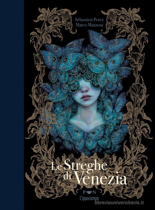 Le streghe di Venezia di Sébastien Perez edito da L'Ippocampo