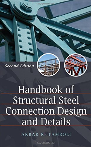 Handbook of structural steel connection design and details di Akbar R. Tamboli edito da McGraw-Hill Education