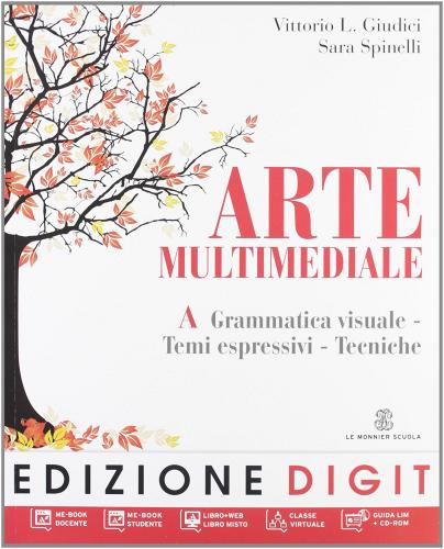 Arte multimediale. Vol. A-B. Per la Scuola media. Con DVD-ROM. Con espansione online di Vittorio L. Giudici edito da Le Monnier