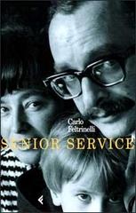 Senior Service di Carlo Feltrinelli - 9788807490057 in Letterati