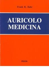 Auricolomedicina di Frank R. Bahr edito da Piccin-Nuova Libraria