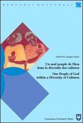 Un seul peuple de Dieu dans la diversité des cultures One People of God within a Diversity of Cultures edito da Urbaniana University Press