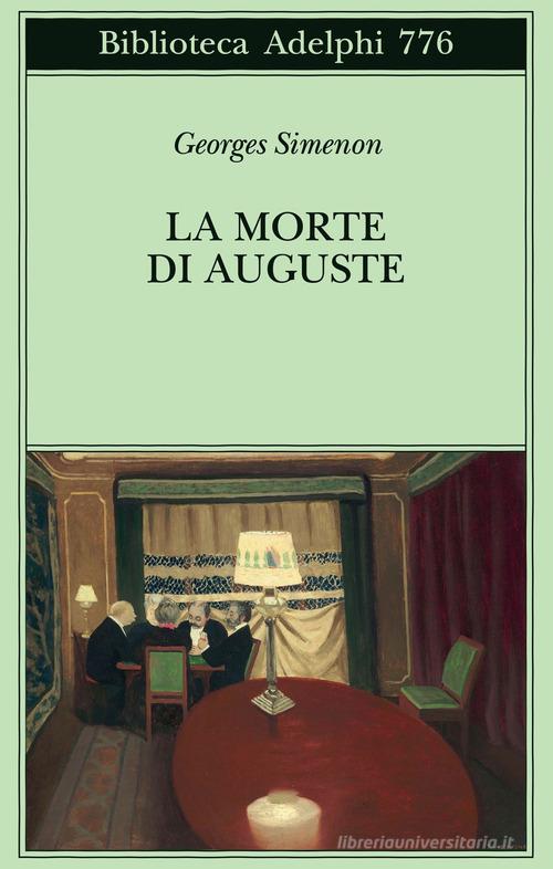 Libro La morte di Auguste di Georges Simenon Biblioteca Adelphi di Adelphi