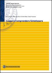 Leggere, comprendere, sintetizzare. Livello A2-B2 di Sandra Montali, M. Teresa Munini, Mariella Natale edito da Bozen-Bolzano University Press