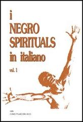 I negro spirituals in italiano vol.1 edito da Casa Musicale Eco