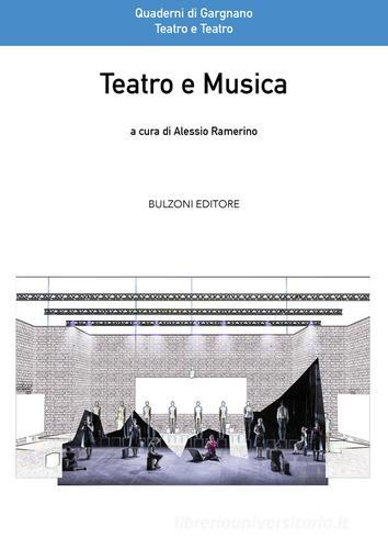 Teatro e musica edito da Bulzoni