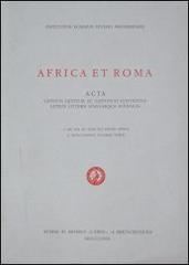 Africa et Roma. Acta omnium gentium ac nationum conventus latinis litteris linguaeque fovendis. A die XIII ad diem XVI mensis aprilis... edito da L'Erma di Bretschneider
