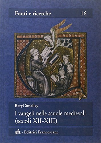 I vangeli nelle scuole medievali (secoli XII-XIII) di Beryl Smalley edito da EFR
