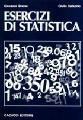 Esercizi di statistica di Giovanni Girone, Giulia Sallustio edito da Cacucci