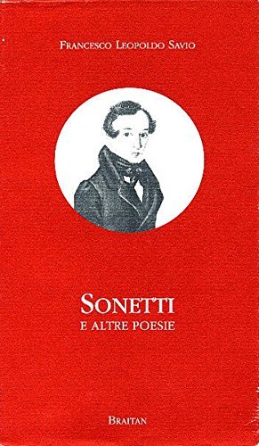 Sonetti e altre poesie di Francesco L. Savio edito da Braitan