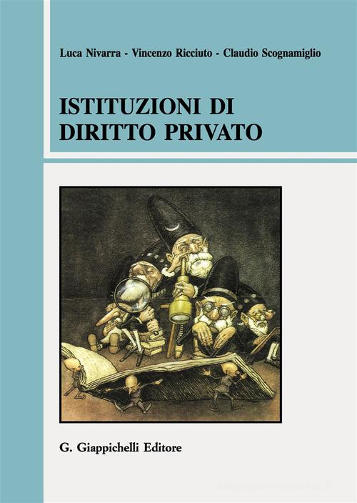 Istituzioni di diritto privato di Luca Nivarra, Vincenzo Ricciuto, Claudio Scognamiglio edito da Giappichelli