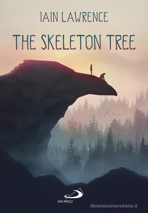 The skeleton tree di Iain Lawrence edito da San Paolo Edizioni