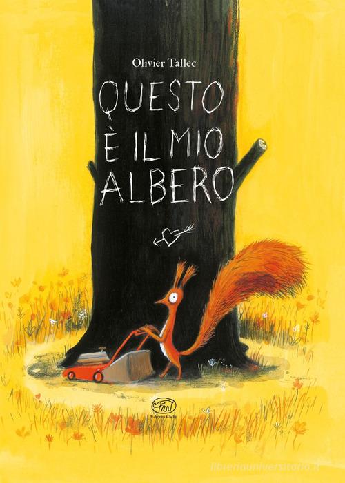 Questo è il mio albero. Ediz. a colori di Olivier Tallec edito da Clichy