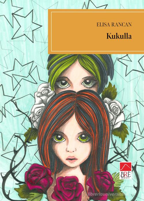 Libro Kukulla di Elisa Rancan di Brè
