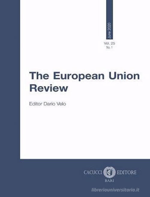 The European Union Review (2020). Nuova ediz. vol.25.1 edito da Cacucci