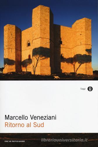 Ritorno al Sud di Marcello Veneziani edito da Mondadori