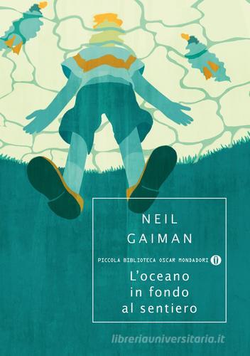 L' oceano in fondo al sentiero di Neil Gaiman edito da Mondadori