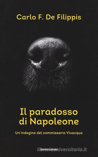 Il paradosso di Napoleone. Un'indagine del commissario Vivacqua di Carlo F. De Filippis edito da Mondadori