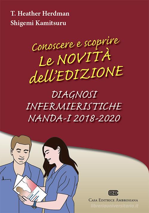 Conoscere E Scoprire Le Novit Dell edizione Diagnosi Infermieristiche conoscere-e-scoprire-le-novit-dell-edizione-diagnosi-infermieristiche