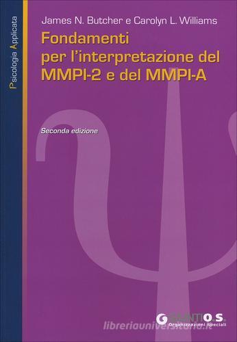 Fondamenti per l'interpretazione del MMPI-2 e del MMPI-A di James N. Butcher, Carolyn L. Williams edito da Giunti Psychometrics