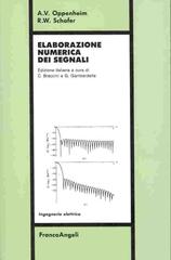 Elaborazione numerica dei segnali di Alan V. Oppenheim, Ronald W. Schafer edito da Franco Angeli