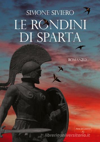 Le rondini di Sparta di Simone Siviero edito da Atene del Canavese