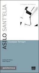 Asilo Sant'Elia. Ediz. bilingue di Andrea Di Franco, Alisia Tognon edito da Maggioli Editore