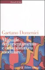 Manuale dell'orientamento e della didattica modulare di Gaetano Domenici edito da Laterza