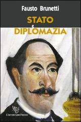 Stato e diplomazia. Per un «rinnovamento» della classe dirigente di Fausto Brunetti edito da L'Autore Libri Firenze