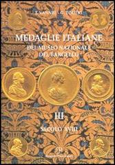 Medaglie italiane del Museo nazionale del Bargello vol. 3 di Giuseppe Toderi, Fiorenza Vannel edito da Polistampa