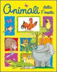 Gli animali della foresta edito da Girasole (Castelnuovo Bormida)
