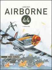 Airborne 44 vol.1 di Philippe Jarbinet edito da Mondadori Comics