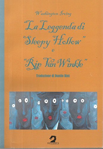 La leggenda di Sleepy Hollow e Rip Van Winkle di Washington Irving edito da Wizarts