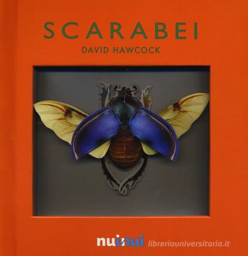 Scarabei. Libro pop-up di David Hawcock edito da Nuinui
