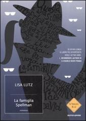 La famiglia Spellman di Lisa Lutz edito da Mondadori