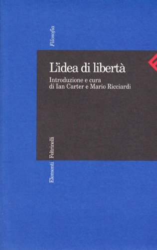 L' idea di libertà edito da Feltrinelli