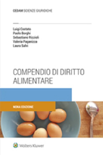 Compendio di diritto alimentare di Luigi Costato, Paolo Borghi, Sebastiano Rizzioli edito da CEDAM