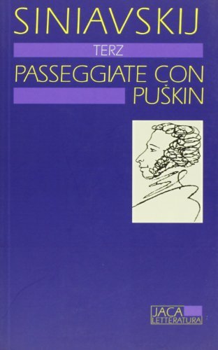 Passeggiate con Puskin di Andrej Sinjavskij edito da Jaca Book