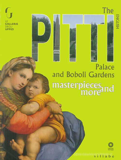 Palazzo Pitti e giardino di Boboli. Capolavori e dintorni. Ediz. inglese edito da Sillabe