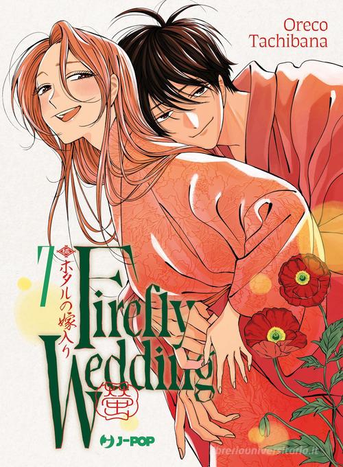 Firefly wedding vol. 7 di Oreco Tachibana edito da Edizioni BD