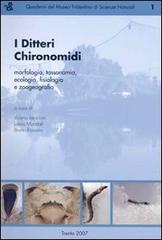 I Ditteri Chironomidi. Morfologia, tassonomia, ecologia, fisiologia e zoogeografia edito da MUSE-Museo delle Scienze