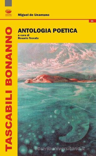 Antologia poetica di Miguel de Unamuno edito da Bonanno