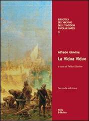 La Vidua Vidue. L'assedio saraceno di Bari del 1002 e l'intervento veneziano di Alfredo Giovine edito da Stilo Editrice