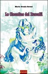 Le cleontine dei ruscelli ovvero l'amore di Maria Grazia Sereni edito da Sometti