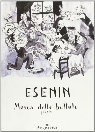 Mosca delle bettole di Sergej Esenin edito da Acquaviva