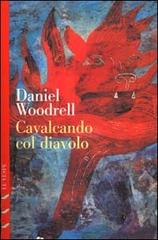 Cavalcando col diavolo di Daniel Woodrell edito da Le Vespe