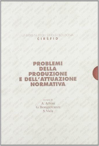 Problemi della produzione e dell'attuazione normativa edito da Gedit